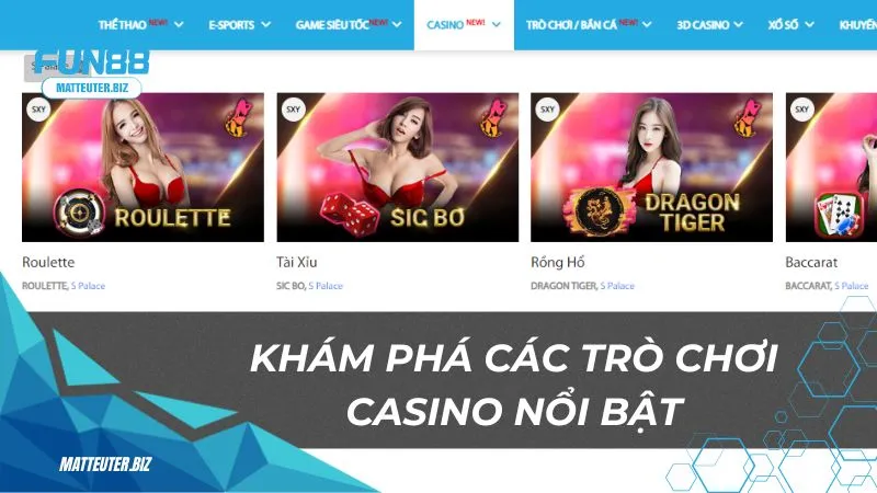 Khám phá các trò chơi casino nổi bật tại S Palace​ Fun88